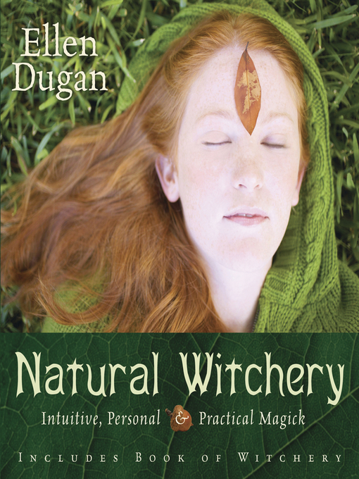 Title details for Natural Witchery by Ellen Dugan - Available